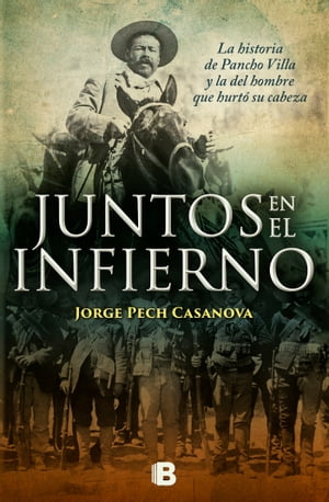 Juntos en el infiernoŻҽҡ[ Jorge Pech Casanova ]