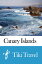 Canary Islands Travel Guide - Tiki Travel