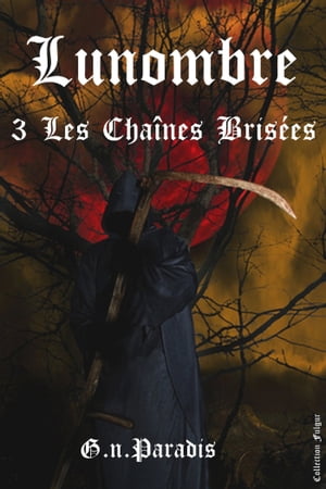 Les Chaînes Brisées