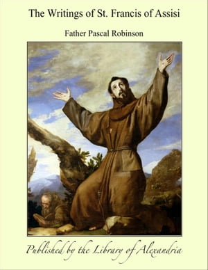 The Writings of St. Francis of Assisi