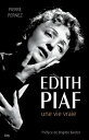Edith Piaf, une vie vraie【電子書籍】[ Pie
