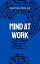 Mind At Work - Enhancing Productivity And Well-being In The WorkplaceŻҽҡ[ Melissa Perkins ]