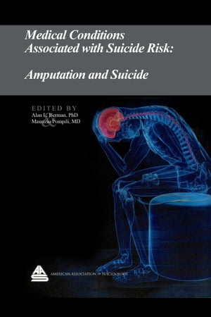 Medical Conditions Associated with Suicide Risk: Amputation and Suicide
