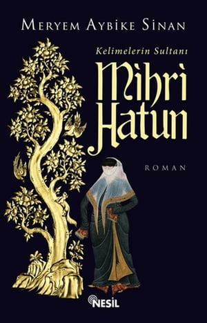 Kelimelerin Sultan? Mihri Hatun【電子書籍