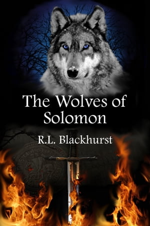 The Wolves of Solomon (Wolves of Solomon Book One)