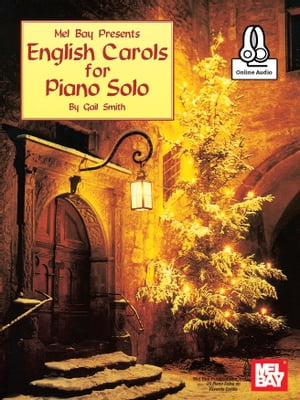 English Carols for Piano SoloŻҽҡ[ Gail Smith ]