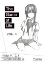 The Game of Life. VOL. 4. (Deutsch) Kap. 9-11 und Sonderkapitel 3.【電子書籍】 Yoshiie