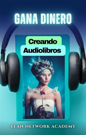 Gana Dinero Creando Audiolibros