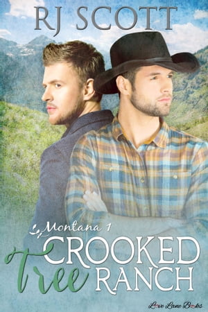 Crooked Tree Ranch【電子書籍】 RJ Scott