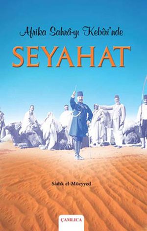 Afrika Sahra-y Kebiri 039 nde Seyahat【電子書籍】 Sad k El-M eyyed