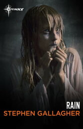 Rain【電子書籍】[ Stephen Gallagher ]