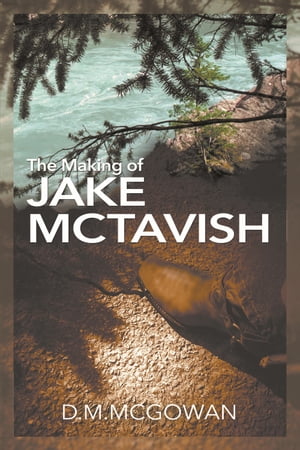 The Making of Jake McTavish