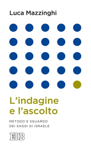 L'indagine e l'ascolto Metodo e sguardo dei sagg