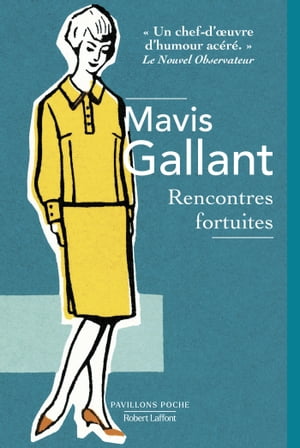 Rencontres fortuites【電子書籍】 Mavis Gallant