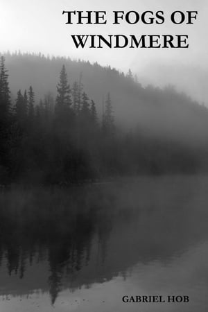 Fogs Of WindermereŻҽҡ[ Gabriel Hob ]