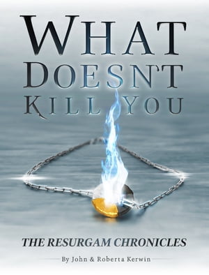 What Doesn't Kill YouŻҽҡ[ Roberta Kerwin ]