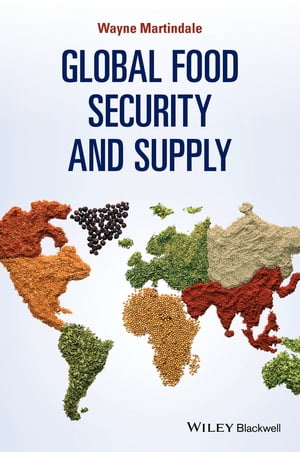 Global Food Security and Supply【電子書籍】[ Wayne Martindale ]