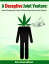 A Deceptive Joint Venture: Some Marijuana Truths Others May Want to Lie About