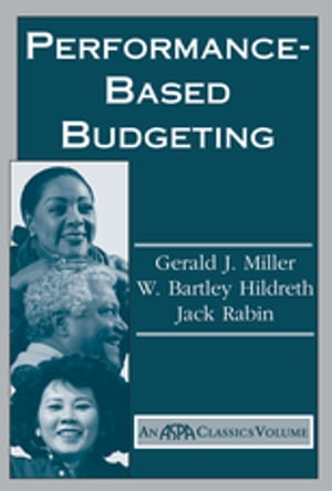 Performance Based Budgeting【電子書籍】[ Gerald Miller ]