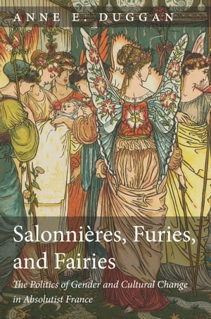Salonnières, Furies, and Fairies, revised edition
