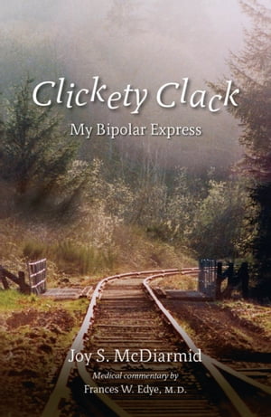 Clickety Clack My Bipolar Express