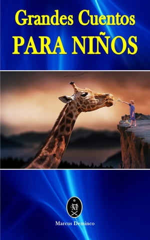 ŷKoboŻҽҥȥ㤨Grandes Cuentos para Ni?osŻҽҡ[ Marcus Deminco ]פβǤʤ491ߤˤʤޤ