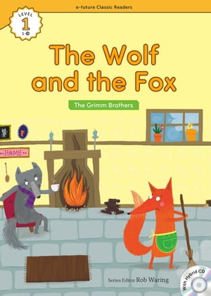 Classic Readers 1-19 The Wolf and the Fox