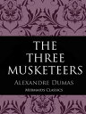 The Three Musketeers【電子書籍】[ Alexandr