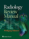 Radiology Review Manual【電子書籍】 Wolfgang F. Dahnert