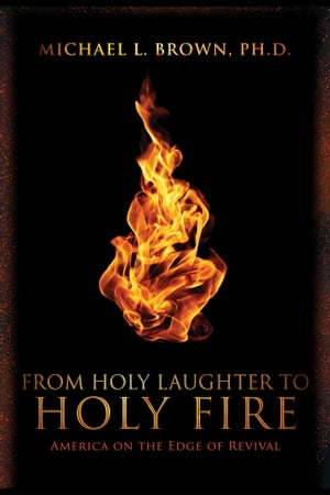 From Holy Laughter to Holy Fire