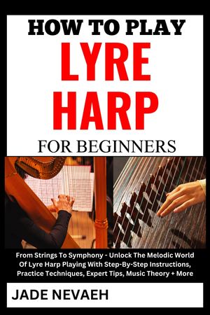 HOW TO PLAY LYRE HARP FOR BEGINNERS