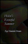 Helen's Eventful Summer【電子書籍】[ Kay Hemlock Brown ]