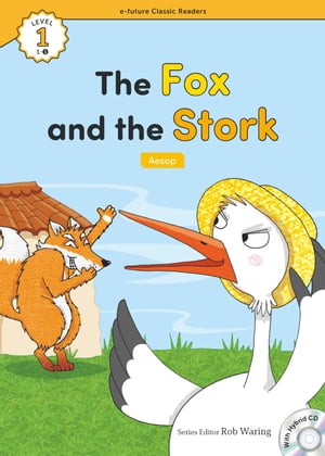 Classic Readers 1-01 The Fox and the Stork