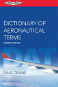 Dictionary of Aeronautical Terms【電子書籍】[ Dale Crane ]