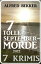 7 tolle September-Morde 2022: 7 KrimisŻҽҡ[ Alfred Bekker ]