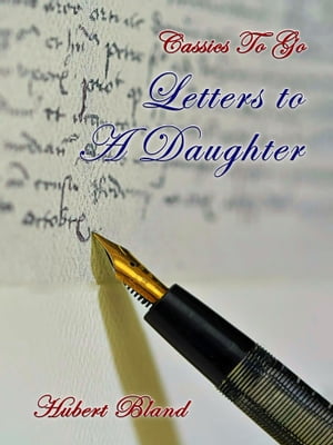 Letters to A Daughter【電子書籍】[ Hubert 