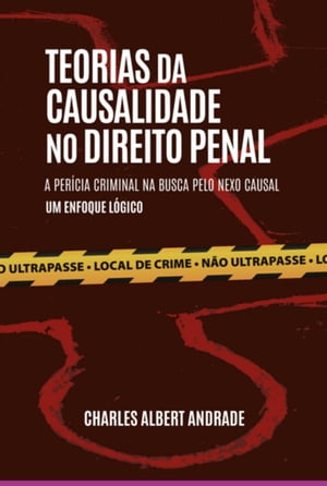 Teorias Da Causalidade No Direito Penal