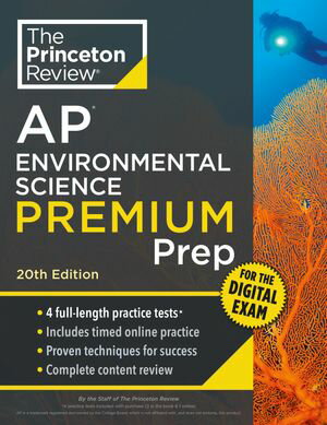 Princeton Review AP Environmental Science Premium Prep, 20th Edition 4 Practice Tests + Digital Practice Online + Content Review【電子書籍】[ The Princeton Review ]