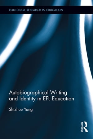 Autobiographical Writing and Identity in EFL Education