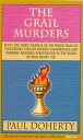 The Grail Murders (Tudor Mysteries, Book 3) A thrilling Tudor mystery of murder, intrigue and hidden treasure