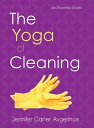 The Yoga of Cleaning An Essential Guide【電子