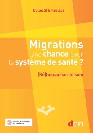 Migrations - Une chance pour le système de santé ?