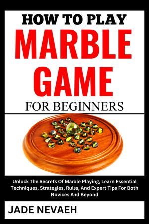 HOW TO PLAY MARBLE GAME FOR BEGINNERS