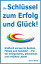 Ihr Schl?ssel zum Erfolg und Gl?ck! Kraftvoll voraus im Denken, F?hlen und Handeln! F?r ein erfolgreiches, gl?ckliches und erf?lltes Leben!Żҽҡ[ Karina Bernd ]