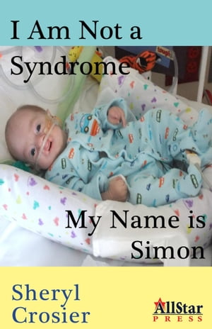 I Am Not a Syndrome: My Name is Simon