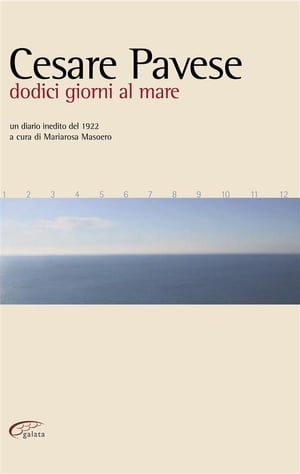 Cesare Pavese dodici giorni al mare