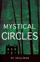 ŷKoboŻҽҥȥ㤨Mystical CirclesŻҽҡ[ S C Skillman ]פβǤʤ569ߤˤʤޤ