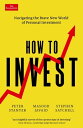 How to Invest Navigating the Brave New World of Personal Investment【電子書籍】[ Peter...