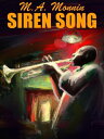 Siren Song【電子書籍】[ M.A. Monnin ]