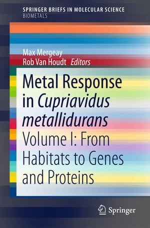 ŷKoboŻҽҥȥ㤨Metal Response in Cupriavidus metallidurans Volume I: From Habitats to Genes and ProteinsŻҽҡۡפβǤʤ6,076ߤˤʤޤ
